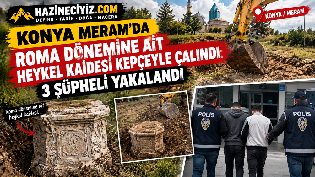 Konya Meram’da Roma Dönemine Ait Heykel Kaidesi Kepçeyle Çalındı: 3 Şüpheli Yakalandı